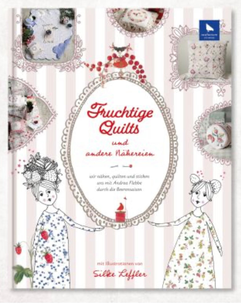 BUCH FRUCHTIGE QUILTS UND ANDERE NÄHEREIEN