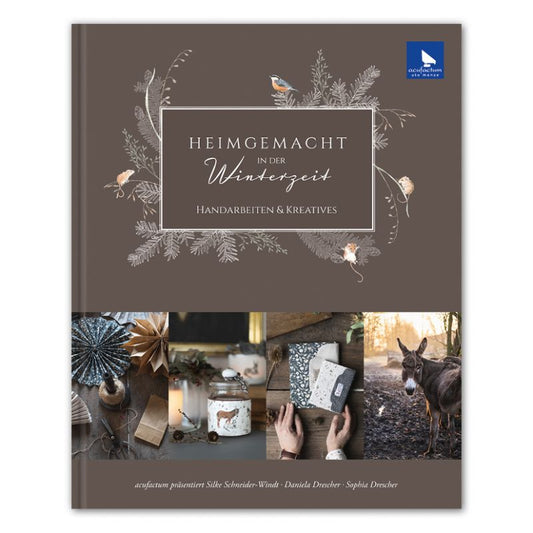 Acufactum Handarbeitsbuch Heimgemacht in der Winterzeit